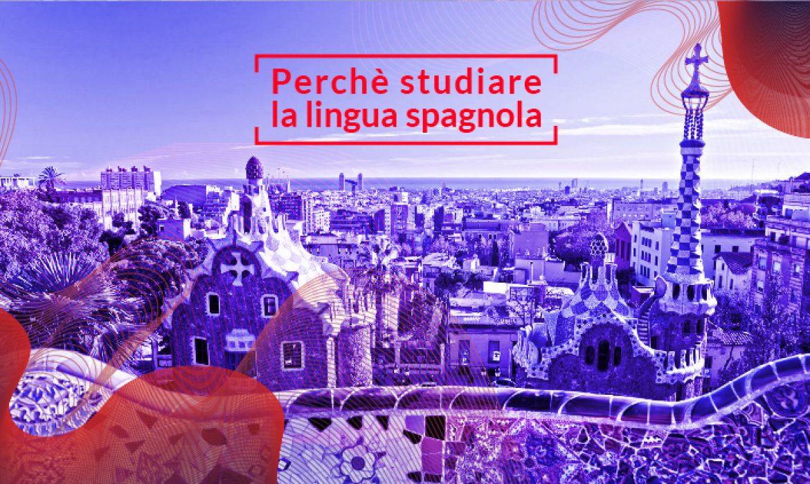 Perchè studiare la lingua spagnola?
